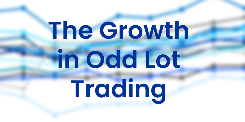 The Growth in Odd Lot Trading
